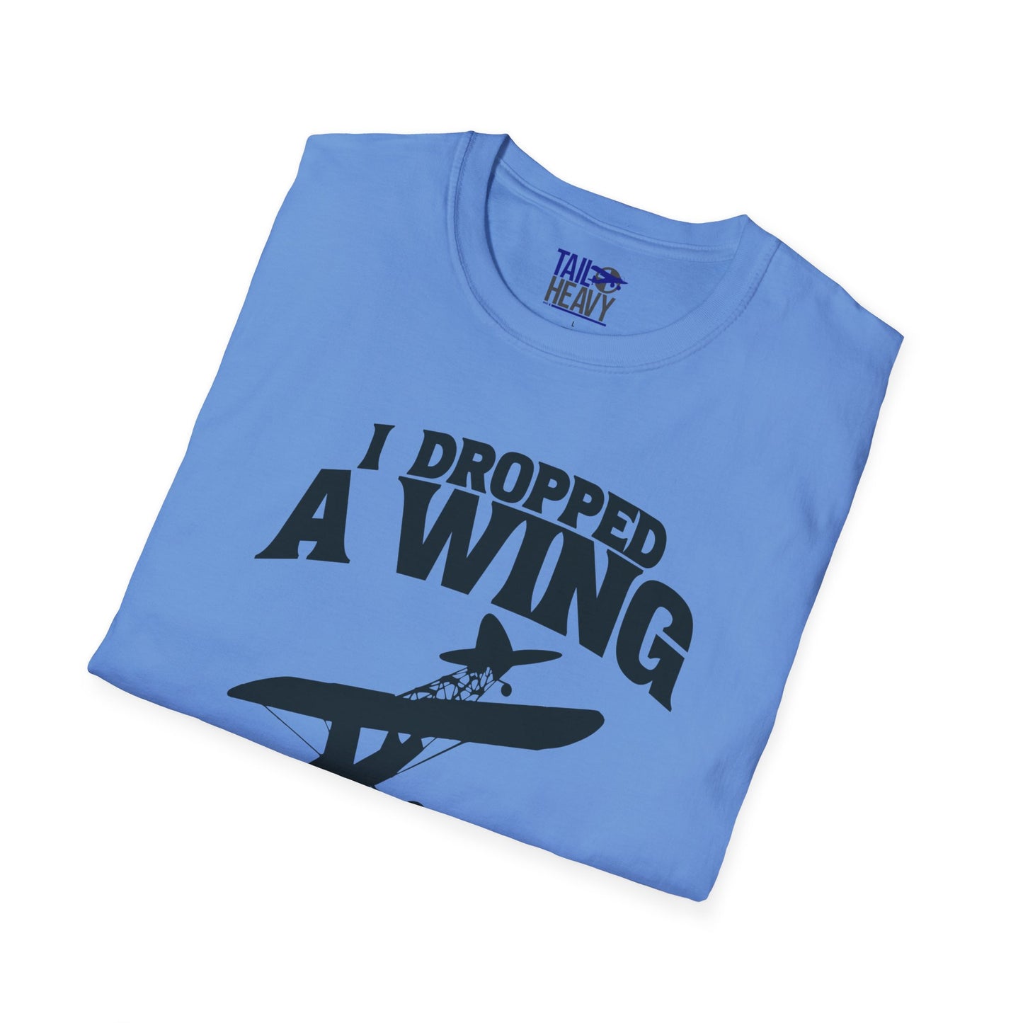 Softstyle "I Dropped a Wing" T-Shirt