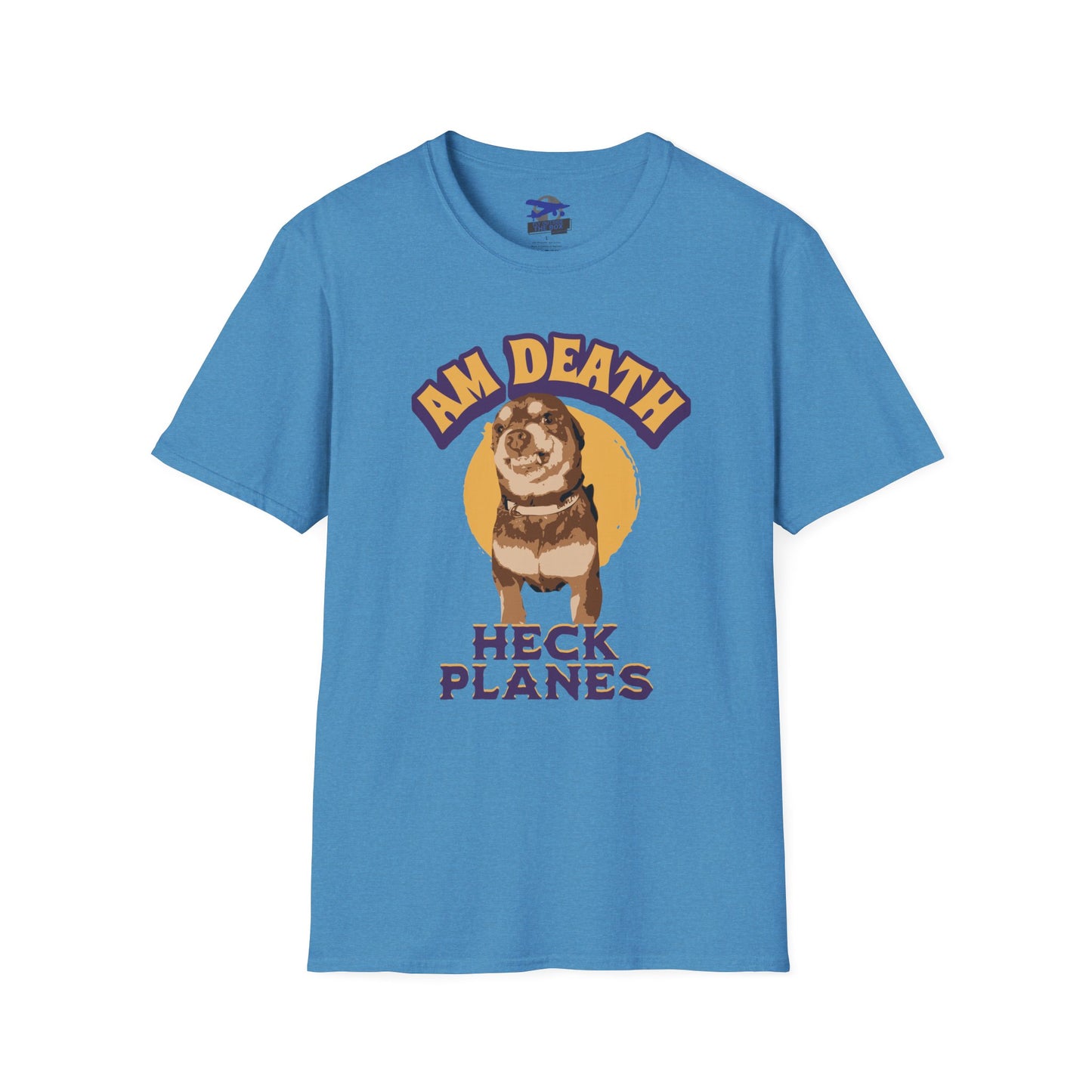 "Am Death, Heck Planes" Unisex Softstyle T-Shirt